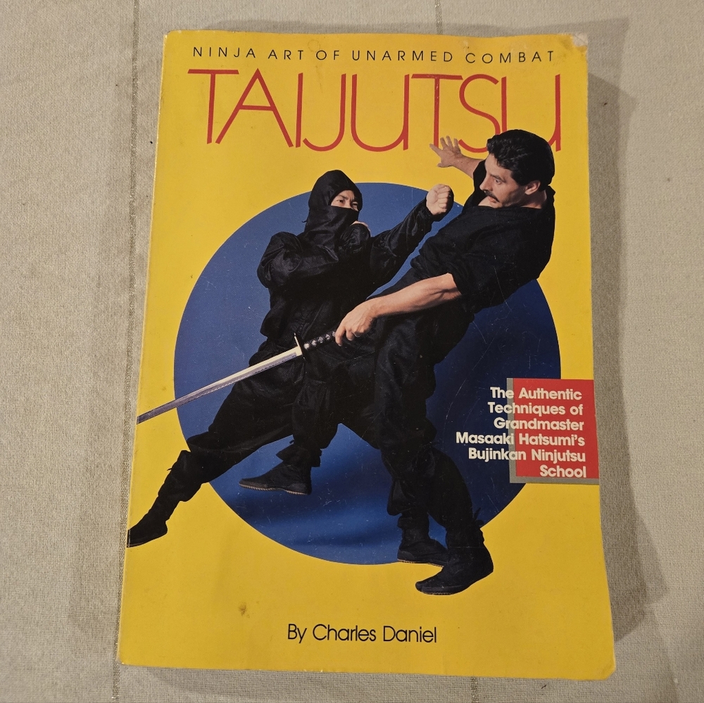 Taijutsu - Ninja Art of Unarmed Combat by Charles Daniel Paperback